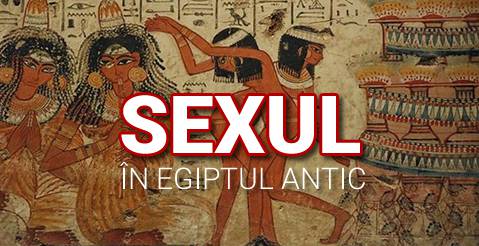 Sexul In Egiptul Antic Filmedocumentare Com